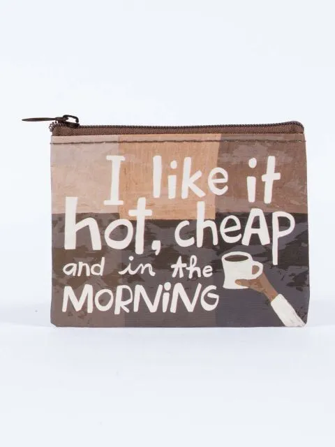 BlueQ - I Like It Hot,Cheap And in The Morning - Coin Purse